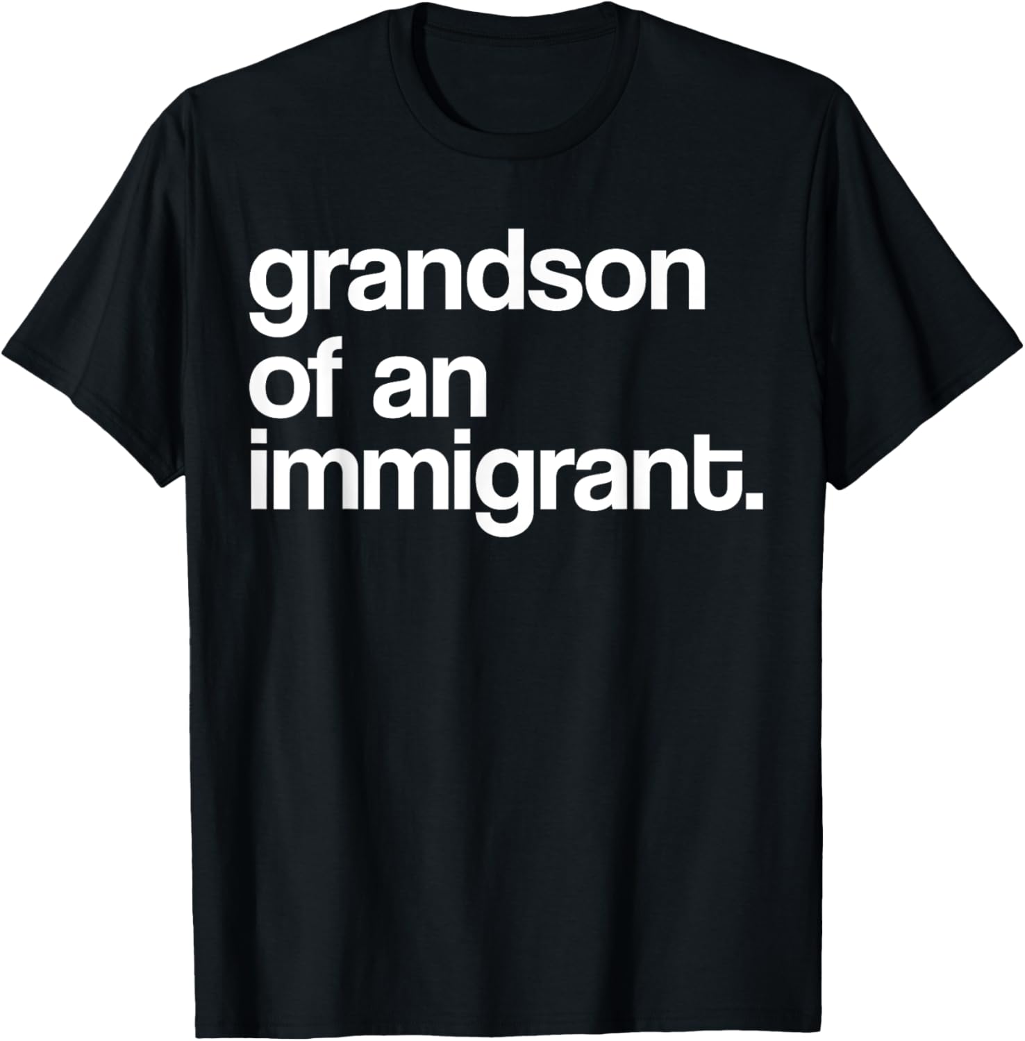 Grandson Of An Immigrant Usa