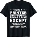 Printer Job Is Easy Like Riding Bike On Fire Funny