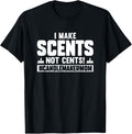 I Make Scents Not Cents Candle Maker Mom
