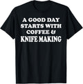 A Good Day Starts with Coffee & Knife Making - Knife Maker