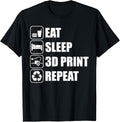 Eat Sleep 3D Print Repeat 3D Printer 3D Printing