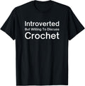 Introverted But Willing To Discuss Crochet Yarn Crafts Knit