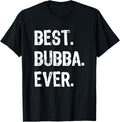 Best Bubba Ever Funny Cool