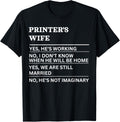 Printers Wife Funny Sarcastic Wife Of A Working Person