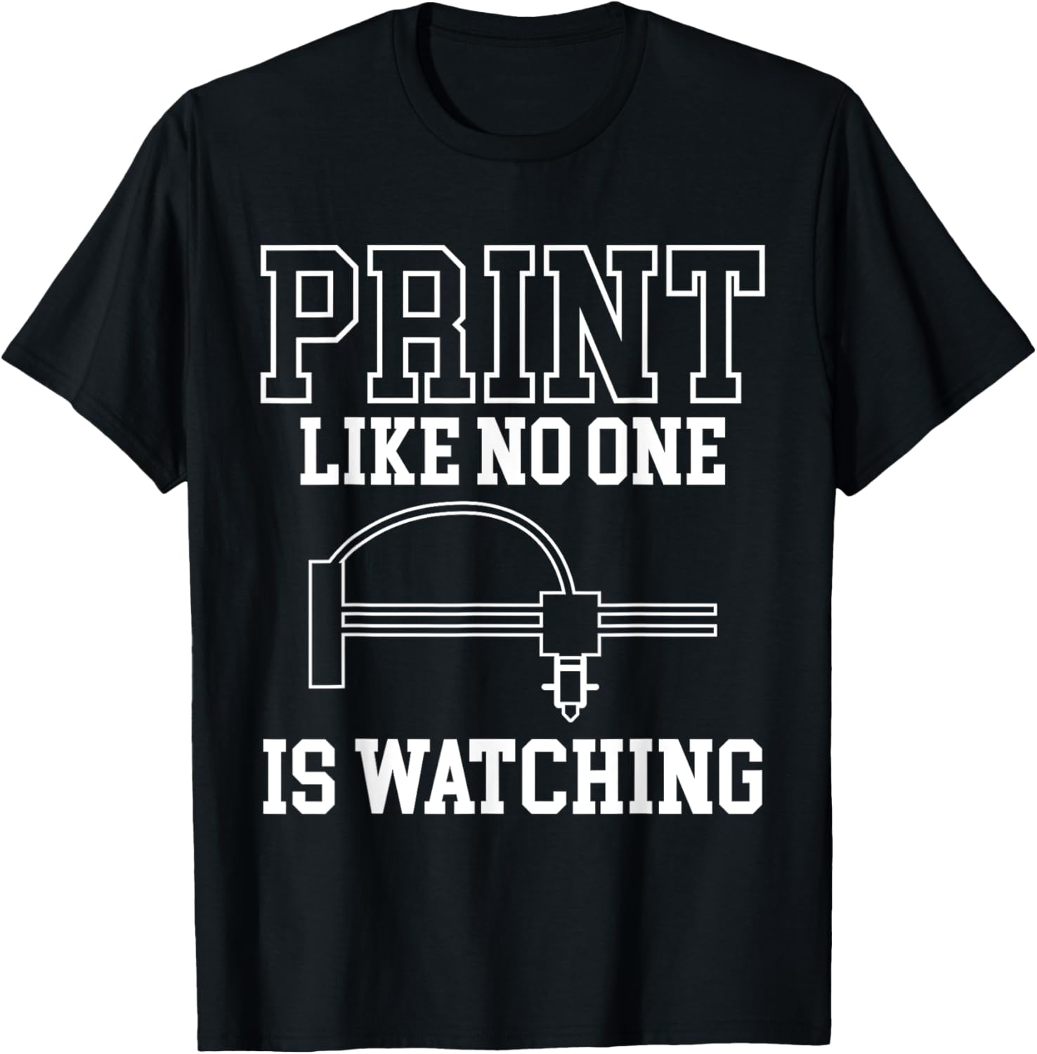 Print Like No One Is Watching 3D Printer Printing