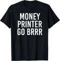 Money Printer Go Brrr