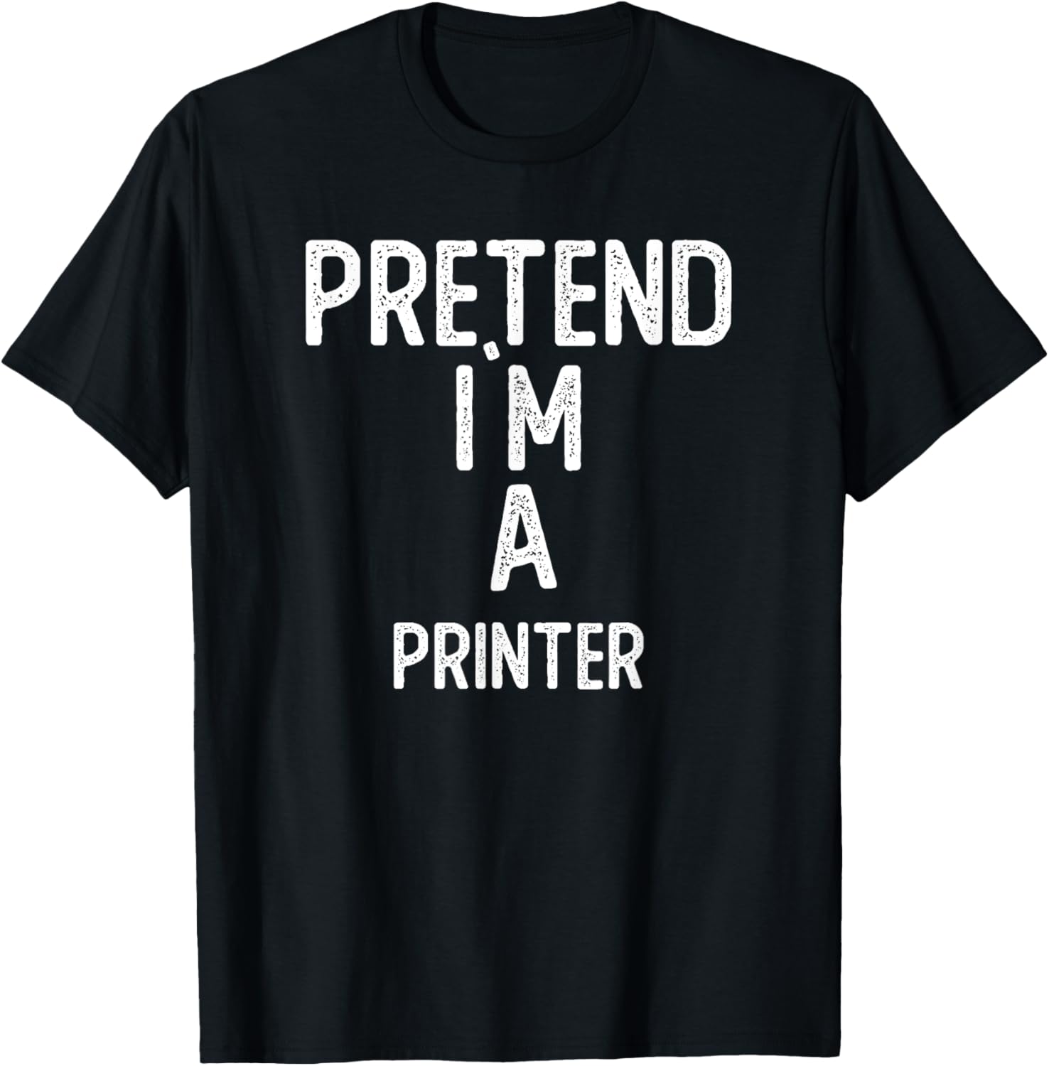 Pretend I M A Printer Shirt Funny Halloween