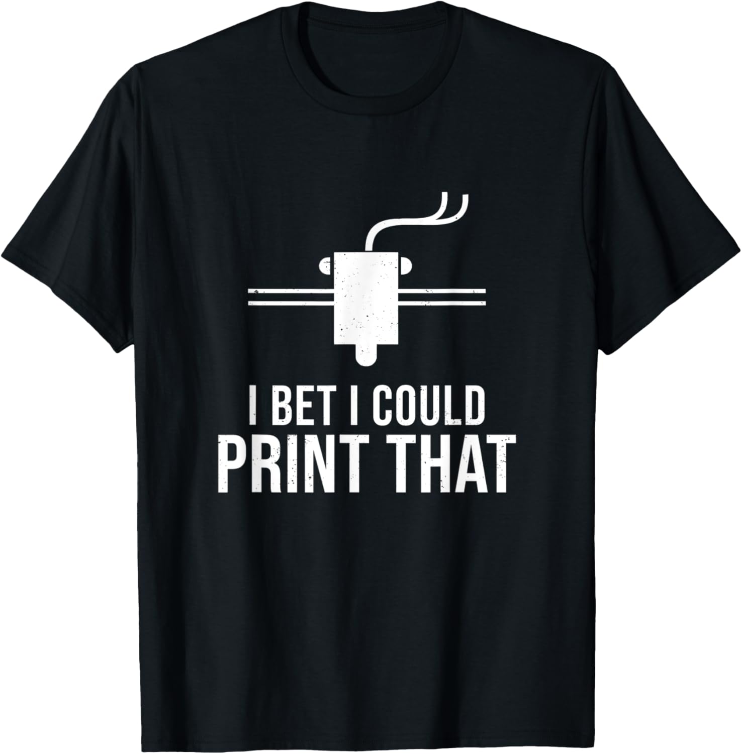 3D Printing Bet I Could Print That
