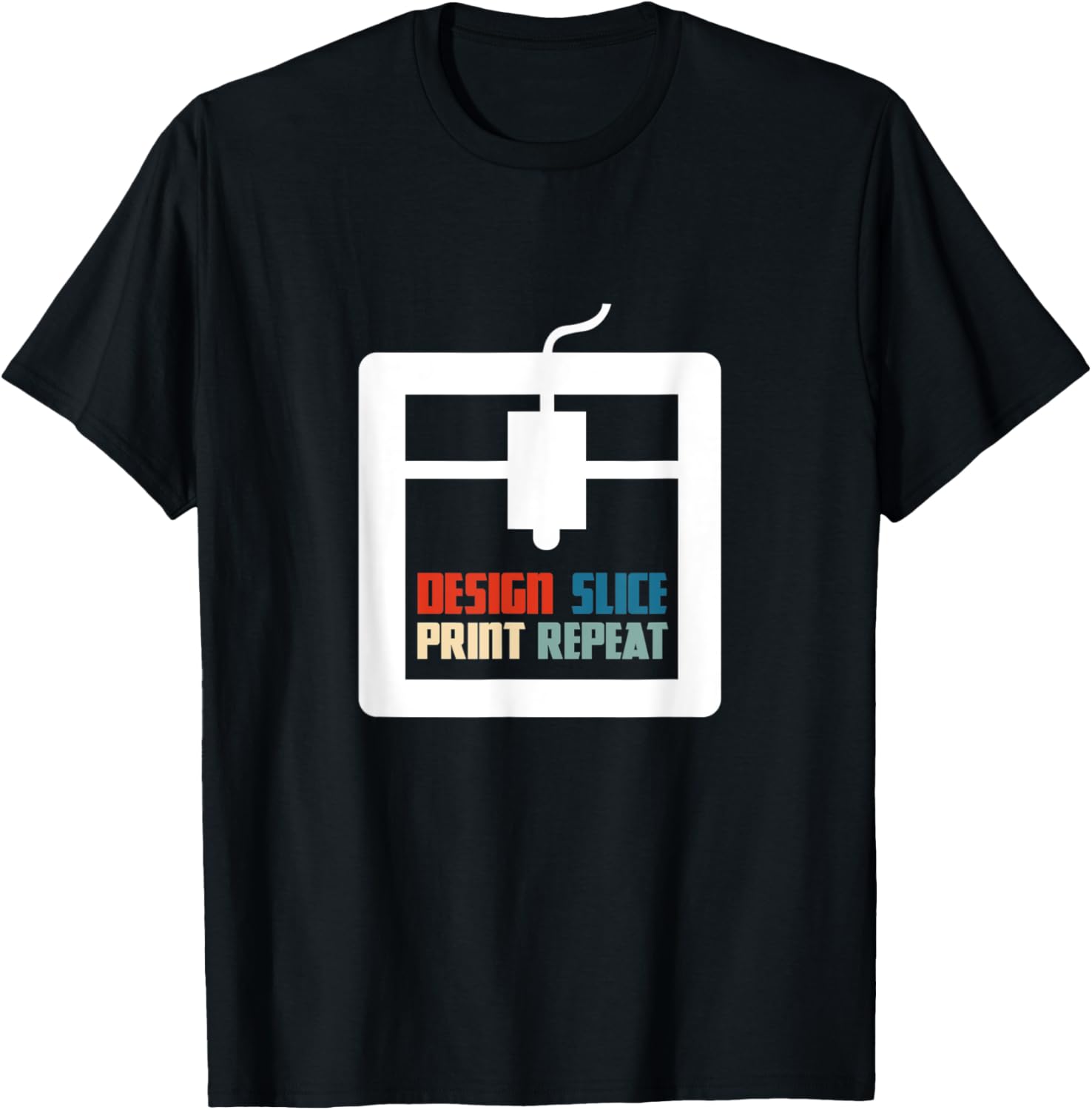 Design Slice Print Repeat Funny 3D Printing 3D Print Lover