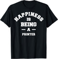 Printer Happiness Being This Job