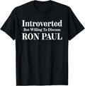 Introverted But Willing To Discuss Ron Paul Usa Libertarian