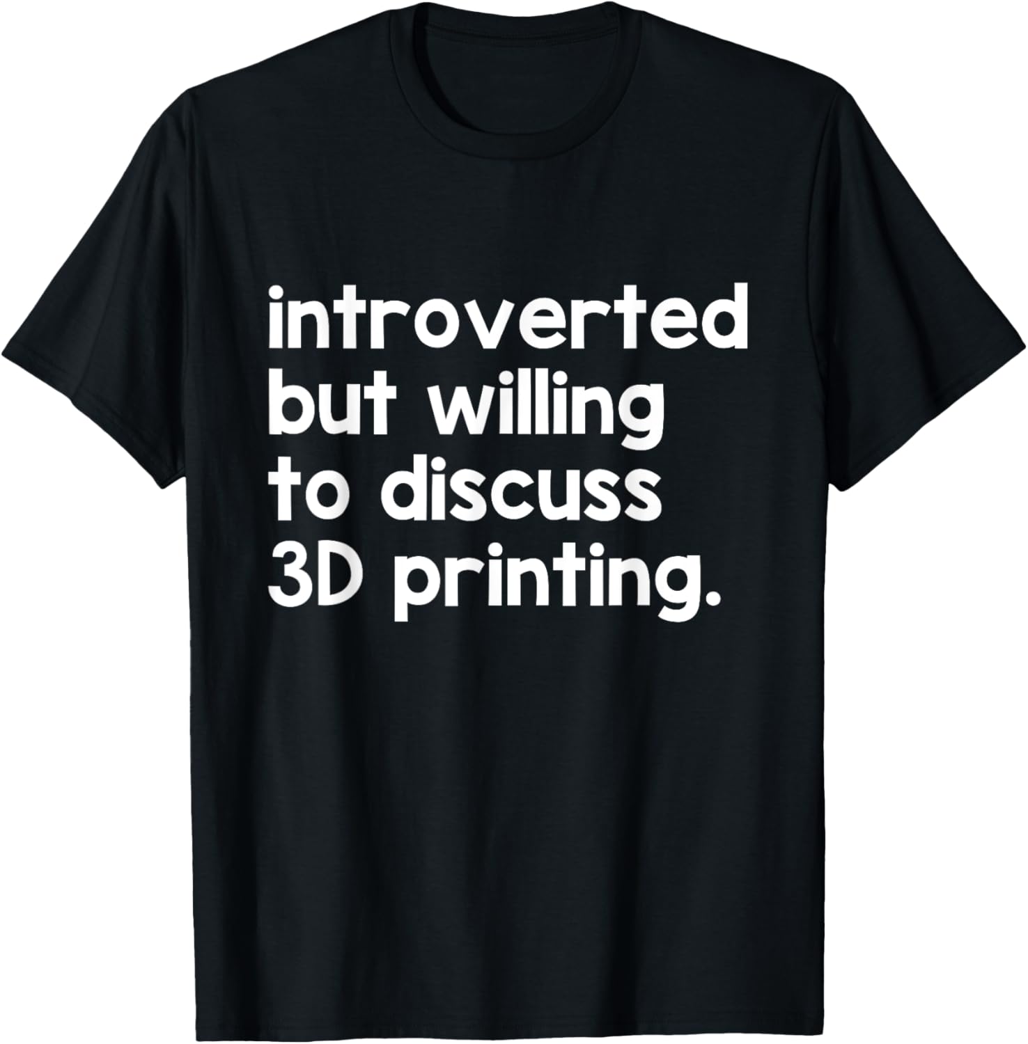 Cool Print 3D Printing Funny 3D Printer Enthusiasts