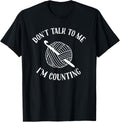 Crochet Don't Talk To Me I'm Counting Funny Crochet Yarn
