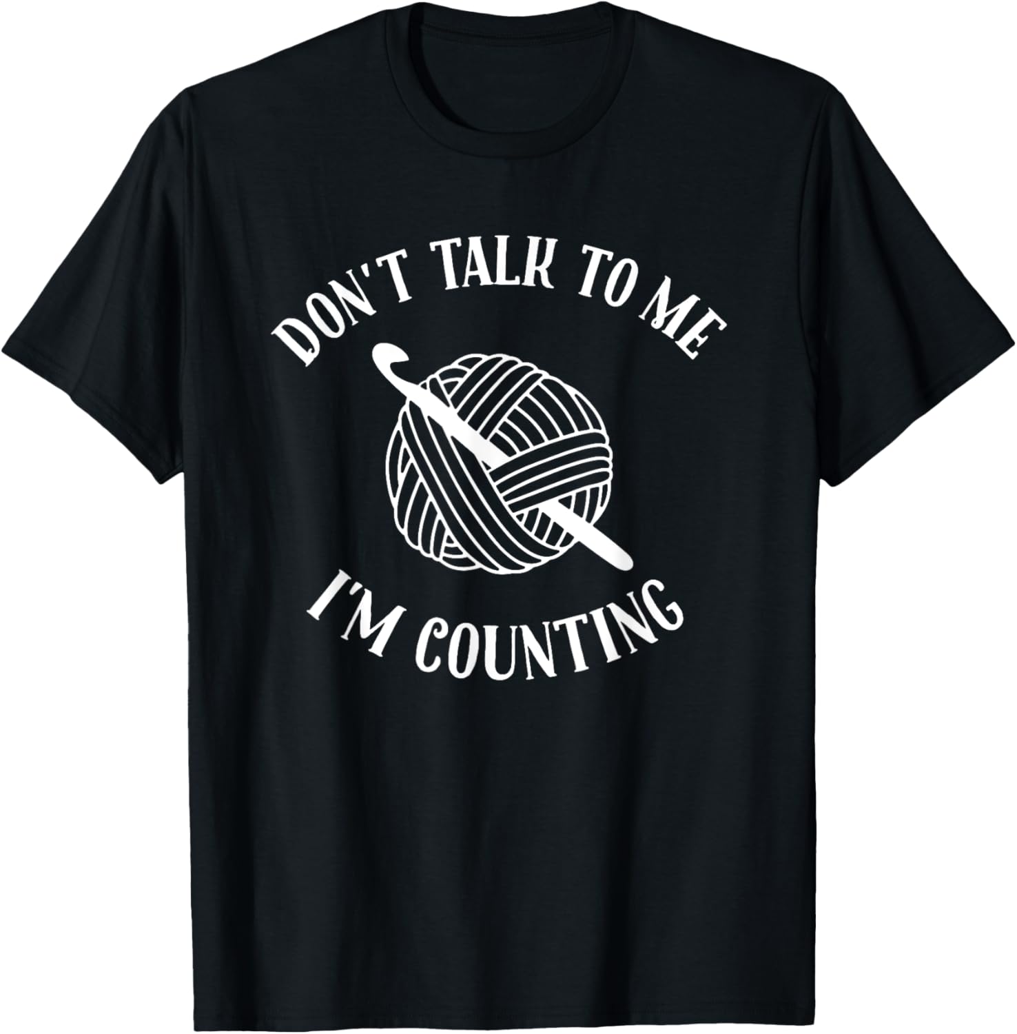 Crochet Don't Talk To Me I'm Counting Funny Crochet Yarn