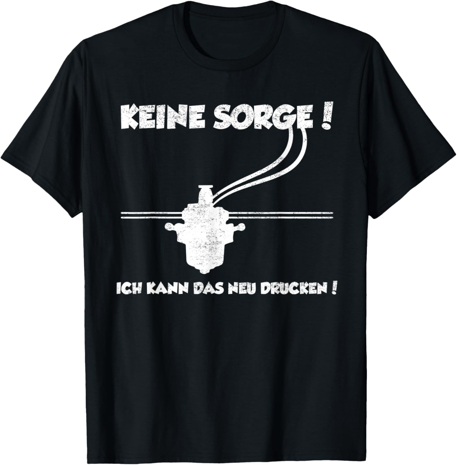 Funny 3D Printer 3D Printer Sayings