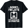Funny 3D Printing Men Women Machine 3D Printer Lovers