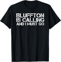 Bluffton Sc South Carolina Funny City Trip Home Usa Gift