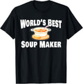 Soup Maker Shirt Gift Idea