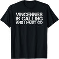 Vincennes In Indiana Funny City Trip Home Roots Usa Gift