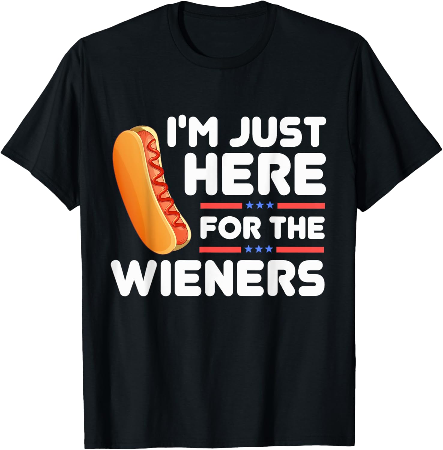 Im Just Here For The Wieners 4Th Of July Usa Flag American