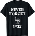 Emu War 1932 Never Forget T Shirt