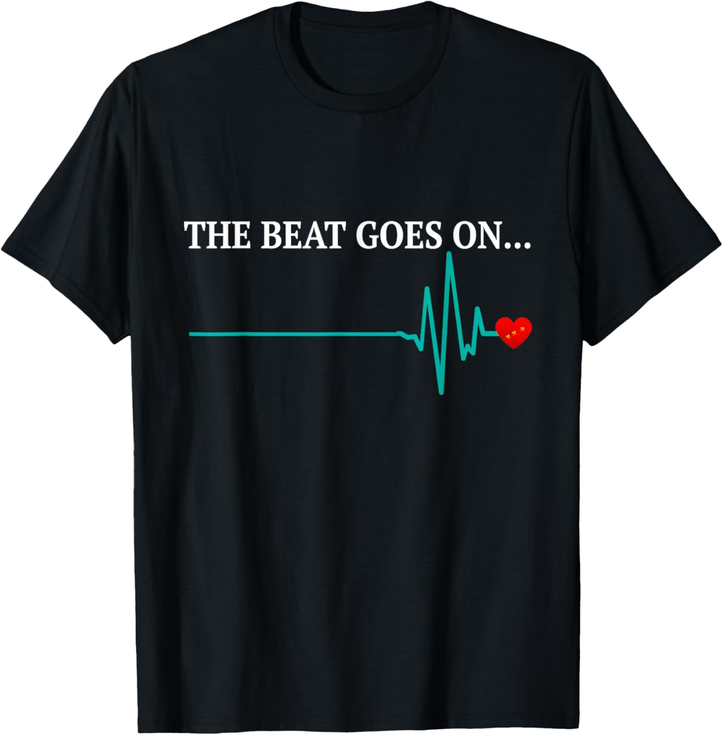 The Beat Goes Heart Attack Survivor Recovery Cardiac Arrest T-Shirt, Black