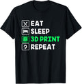 3D Printing Eat Sleep 3D Print Repeat