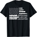 Awesome Like Daughter Usa Flag Fathers Day Dad Papa Patriot