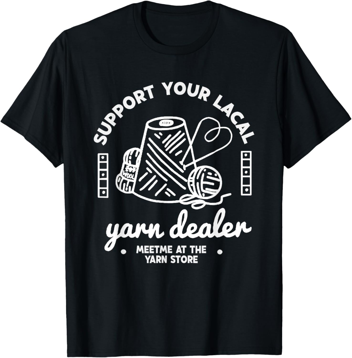 Support Your Local Yarn Dealer