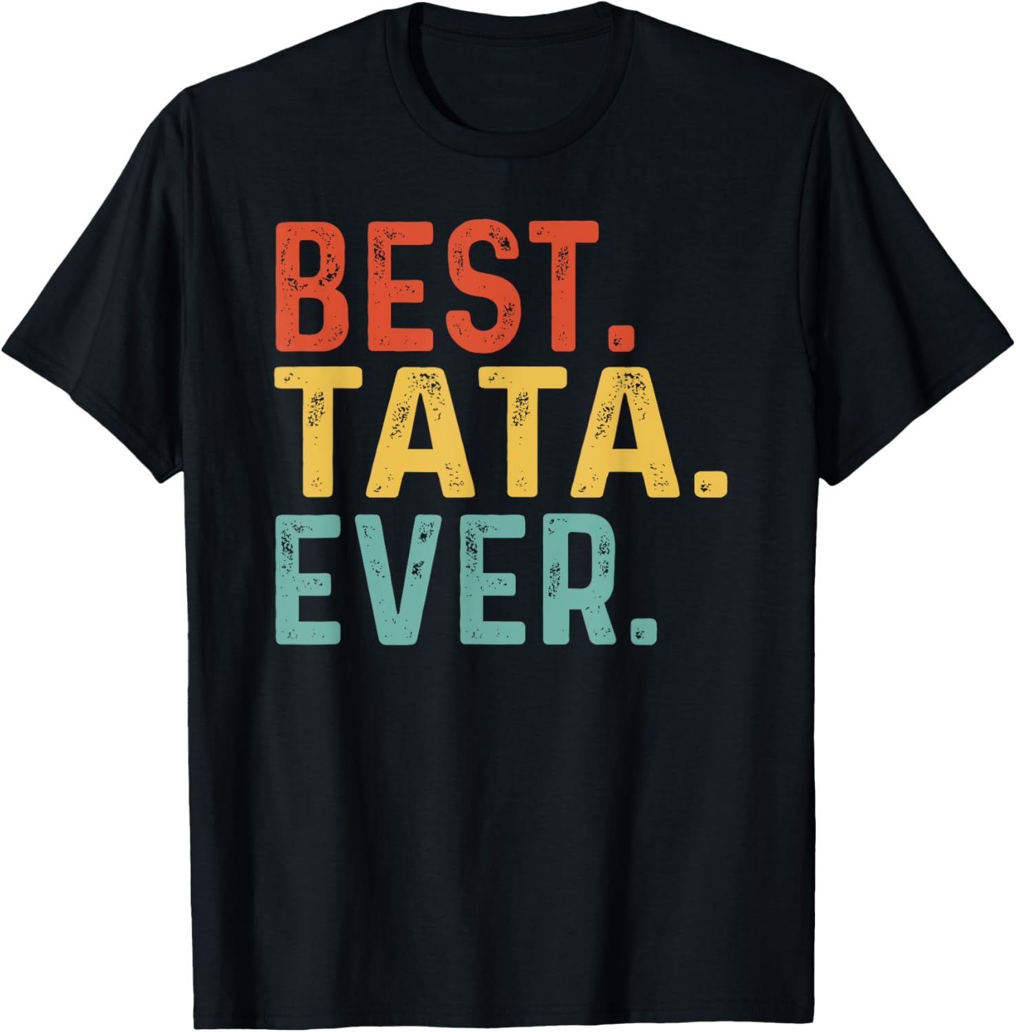 Best Tata Ever Retro Vintage Unique Tata