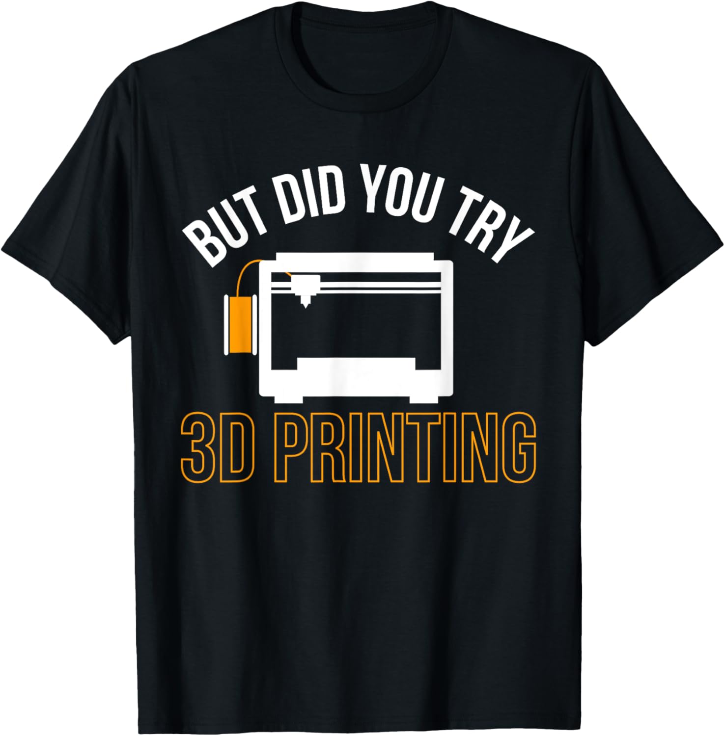 But Did You Try 3D Printer Printing