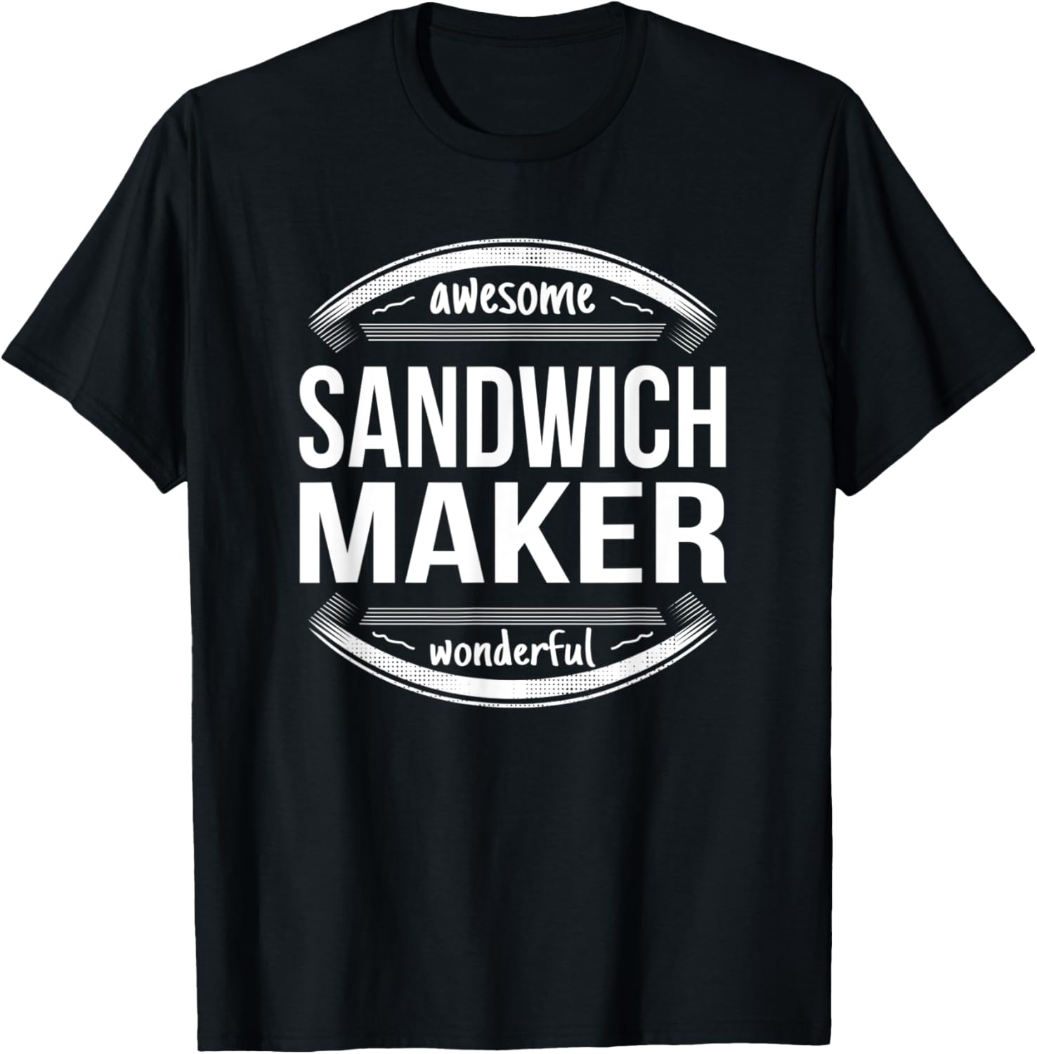 Sandwich Maker Gifts Appreciation Funny Job