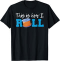 This Is How I Roll 3D Printer Funny 3D Printing