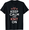 Keep Calm and knit on Crocheting Yarn Knitter