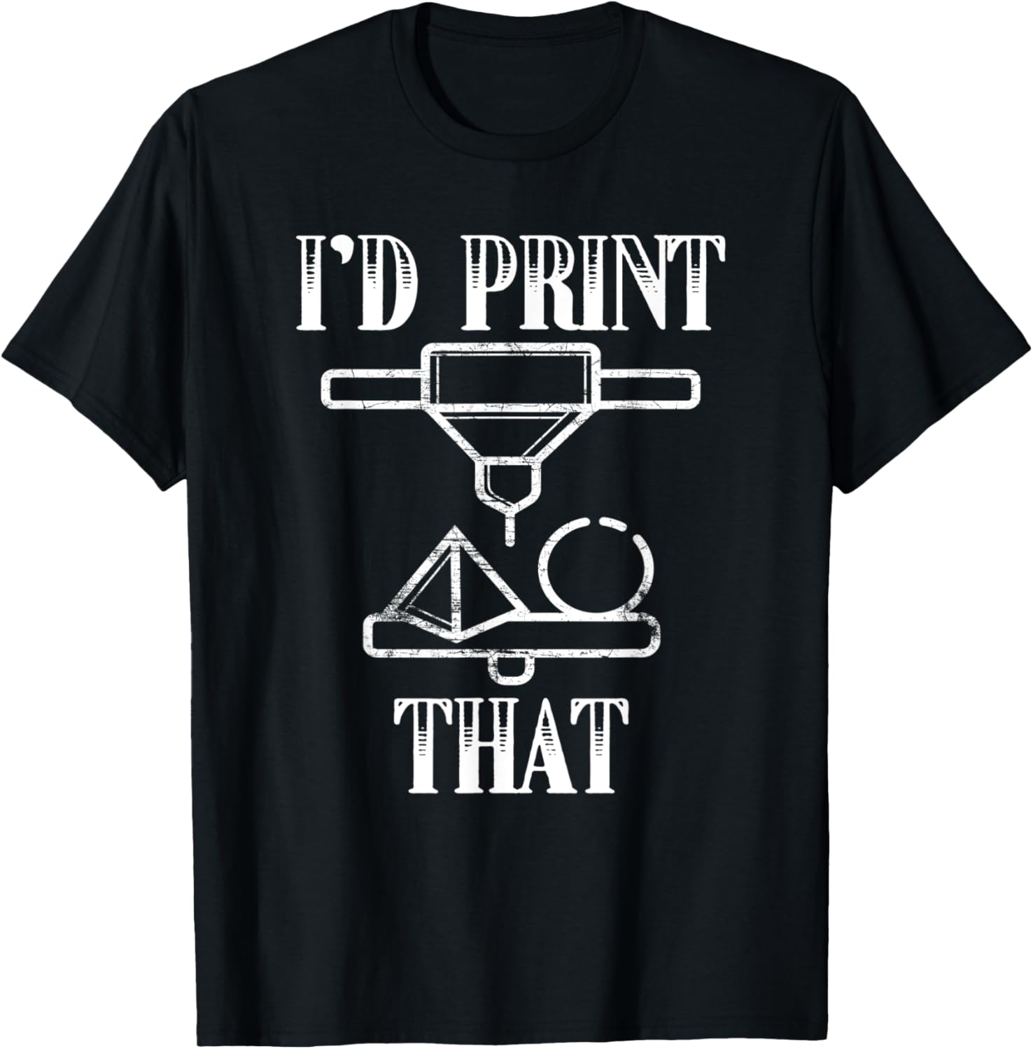 Cute 3D Printing Print That Printer Lovers Geeks
