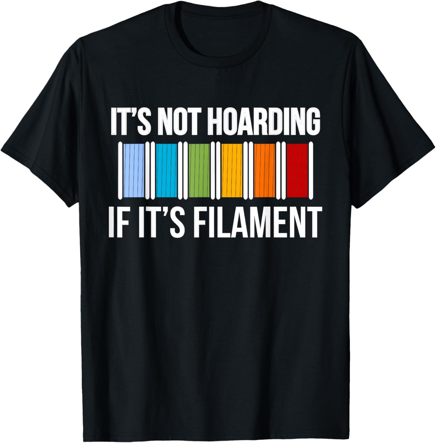 Its Not Hoarding If Its Filament 3D Printing Printer