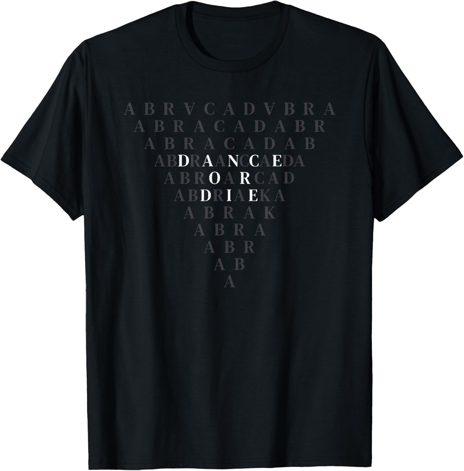 Abracadabra Dance or Die Funny Shirt 205
