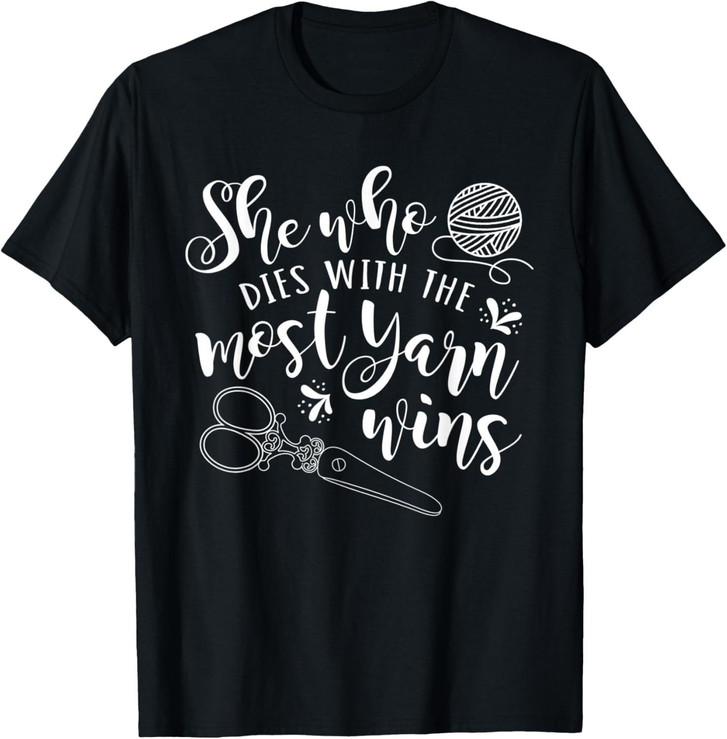 She Who Dies With the Most Yarn Wins - Knitter