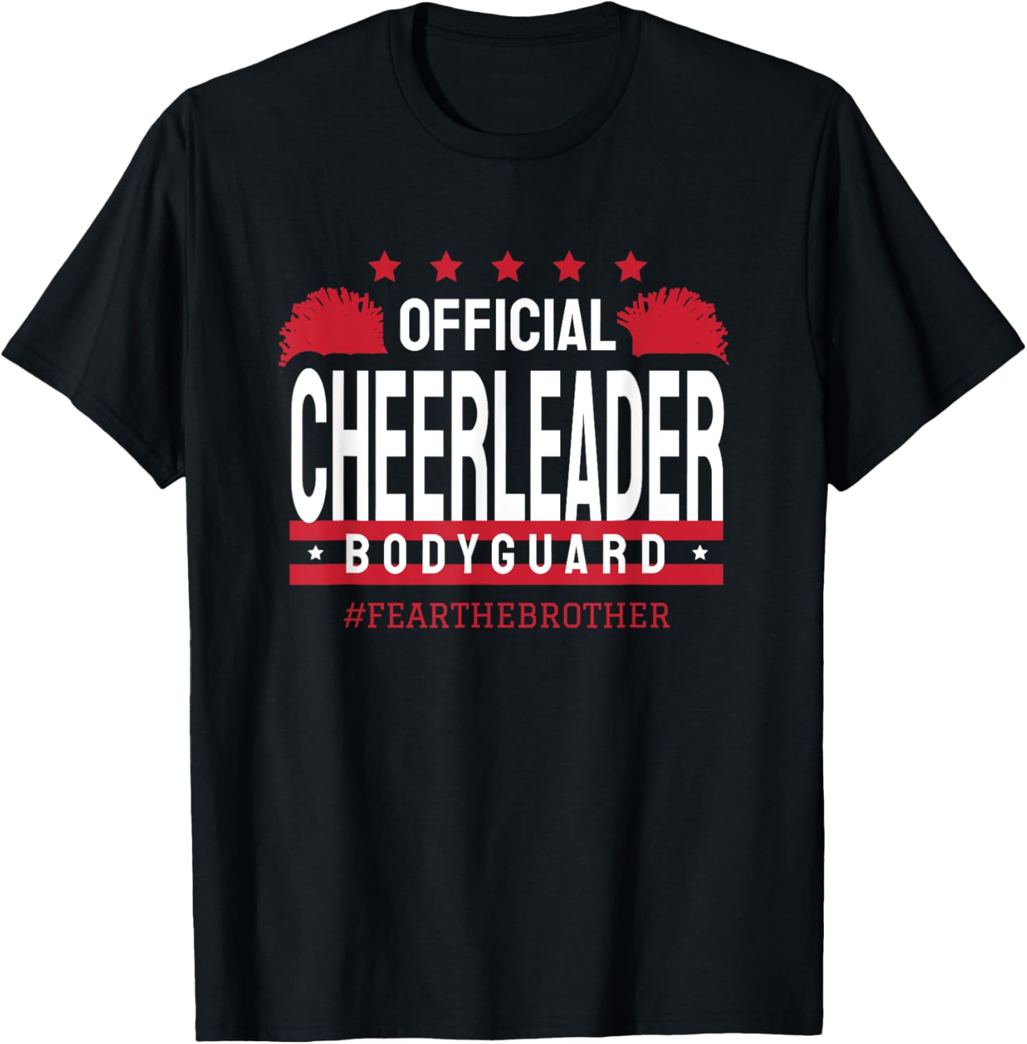 Official Cheerleader Bodyguard Cheer Brother