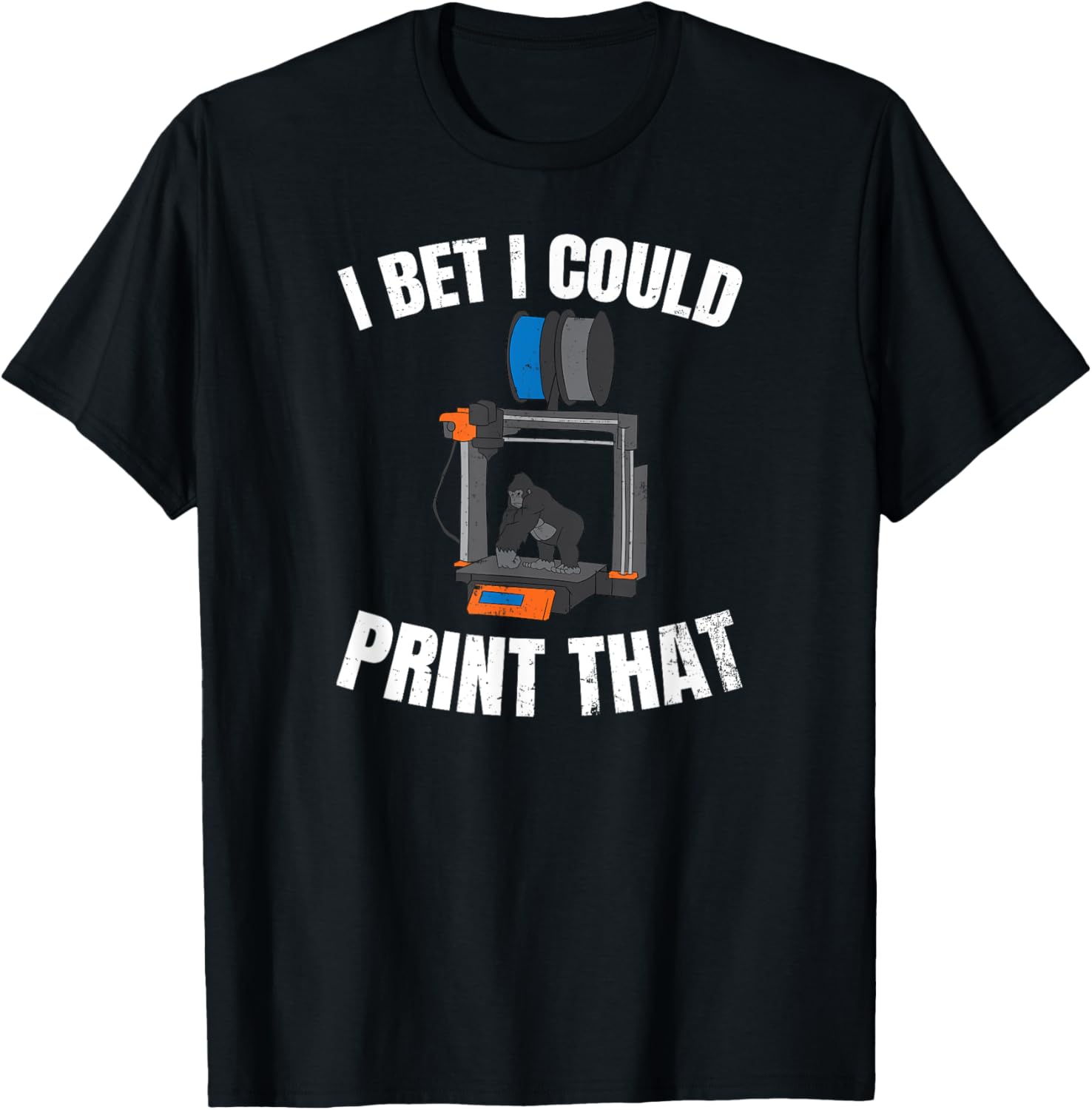 Machinist 3D Printing Design I Bet I Could Print That T Shirt