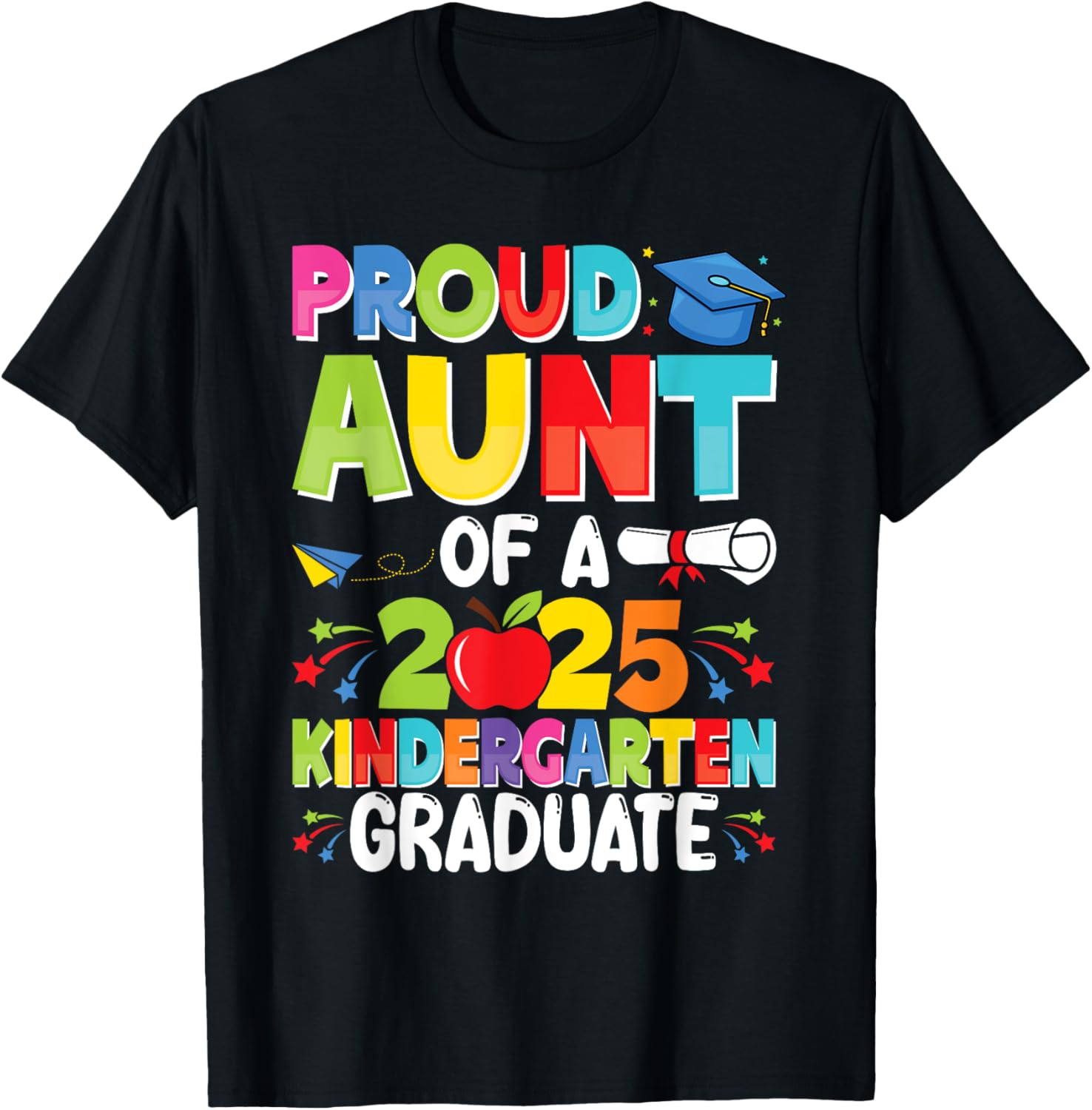 Proud Aunt Class Of 2025 Kindergarten Graduate Graduation