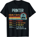 Printer Hourly Rate T Shirt Retro Job Title