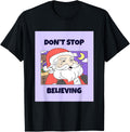 Dont Stop Believing Santa Claus