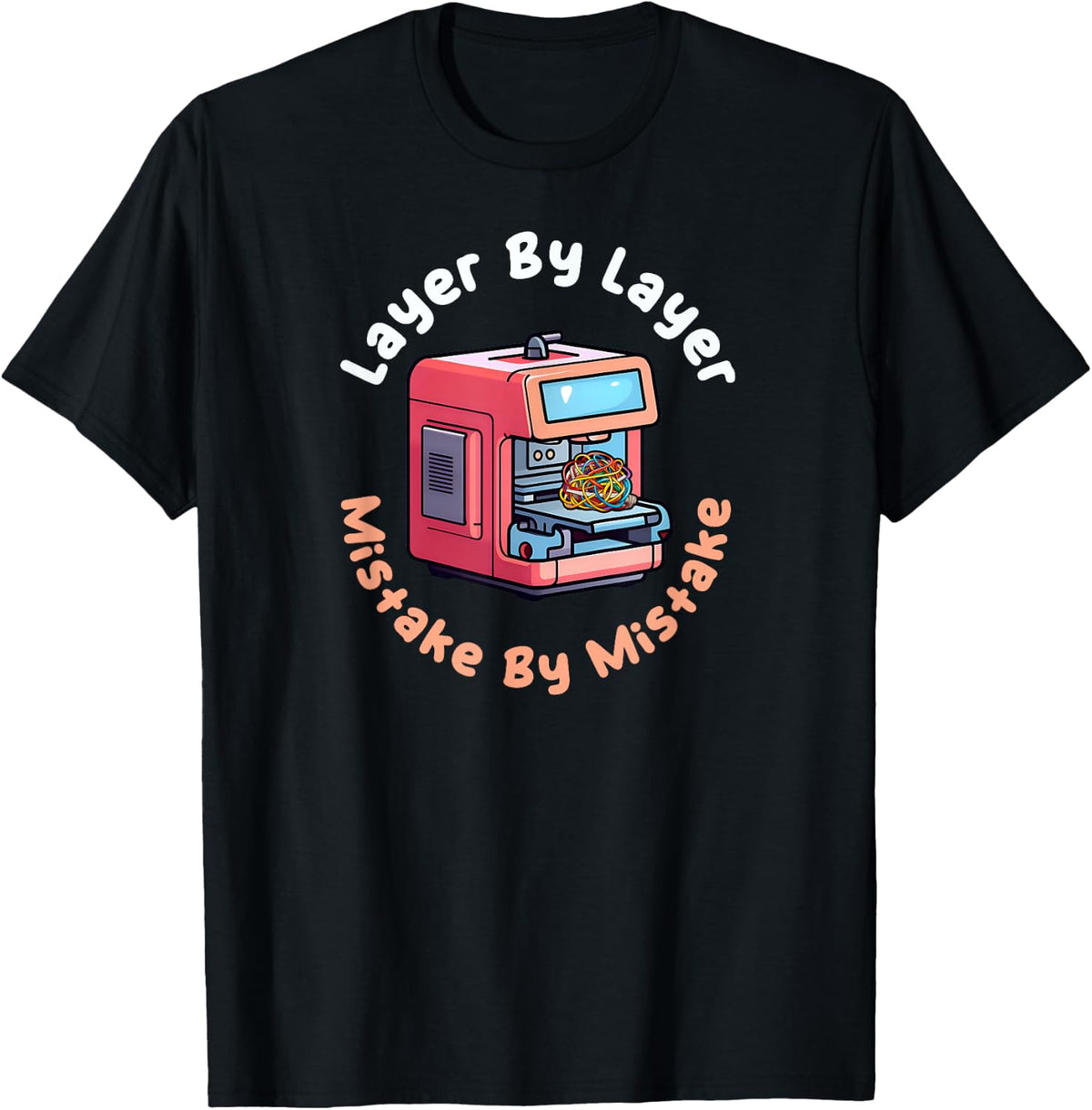 Layer By Layer Mistake By Mistake Design 3D Printing