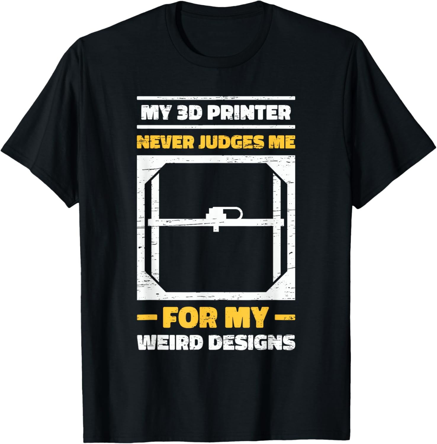 Never Judges Me Funny 3D Printer Machine 3D Print