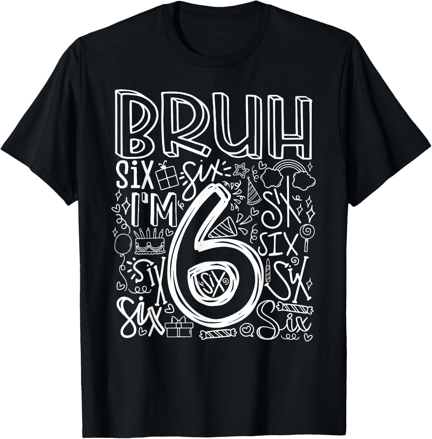 Bruh I'm 6 Year Old Kids Boys Six Birthday Boy 6th Birthday Bro Design 122