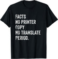 Facts No Printer Copy No Translate Period