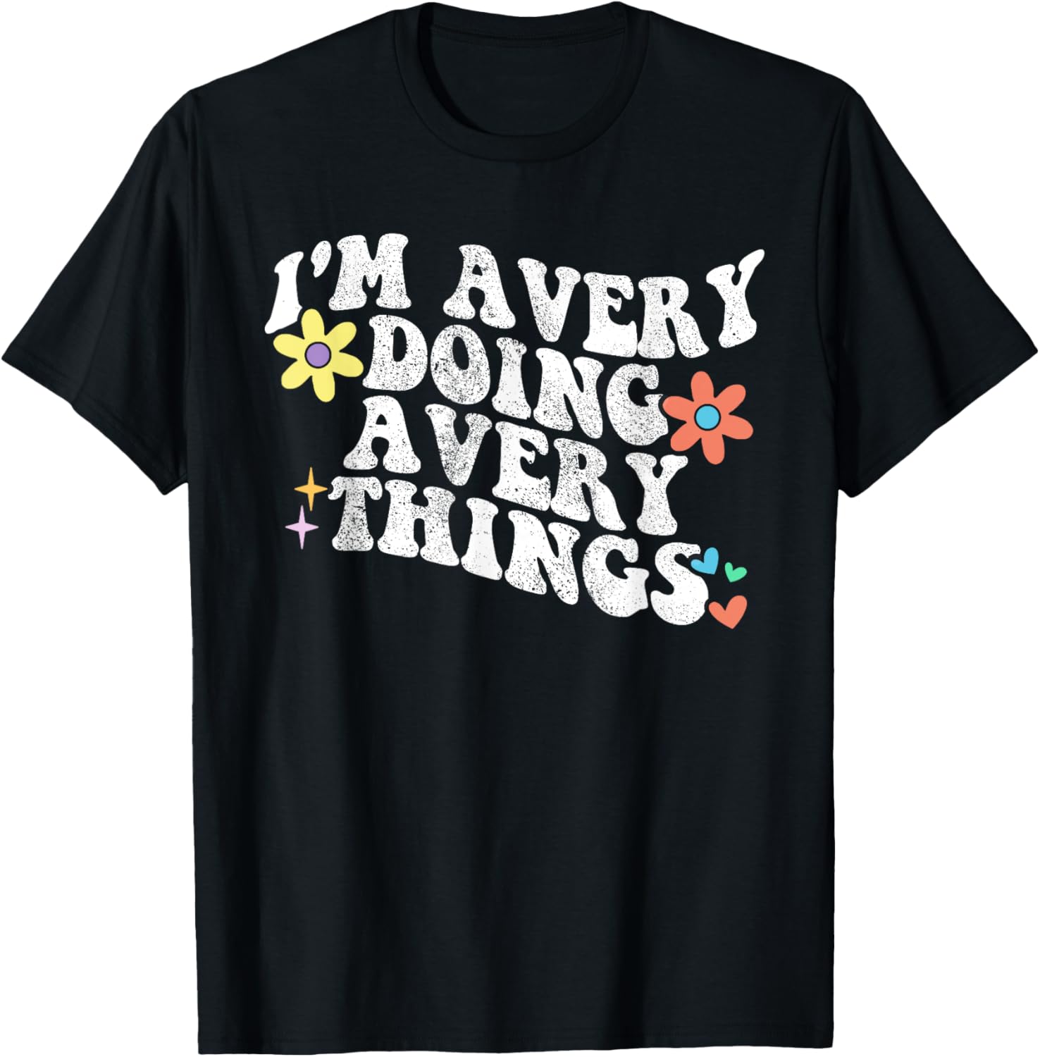 Retro Groovy Im Avery Doing Avery Things Funny Mothers Day
