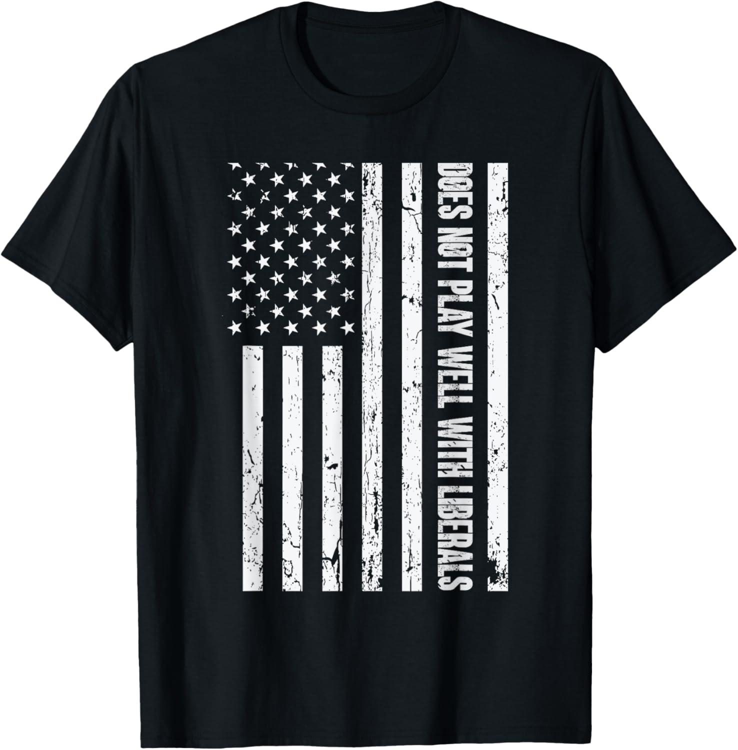 Does Not Play Well With Liberals American Flag