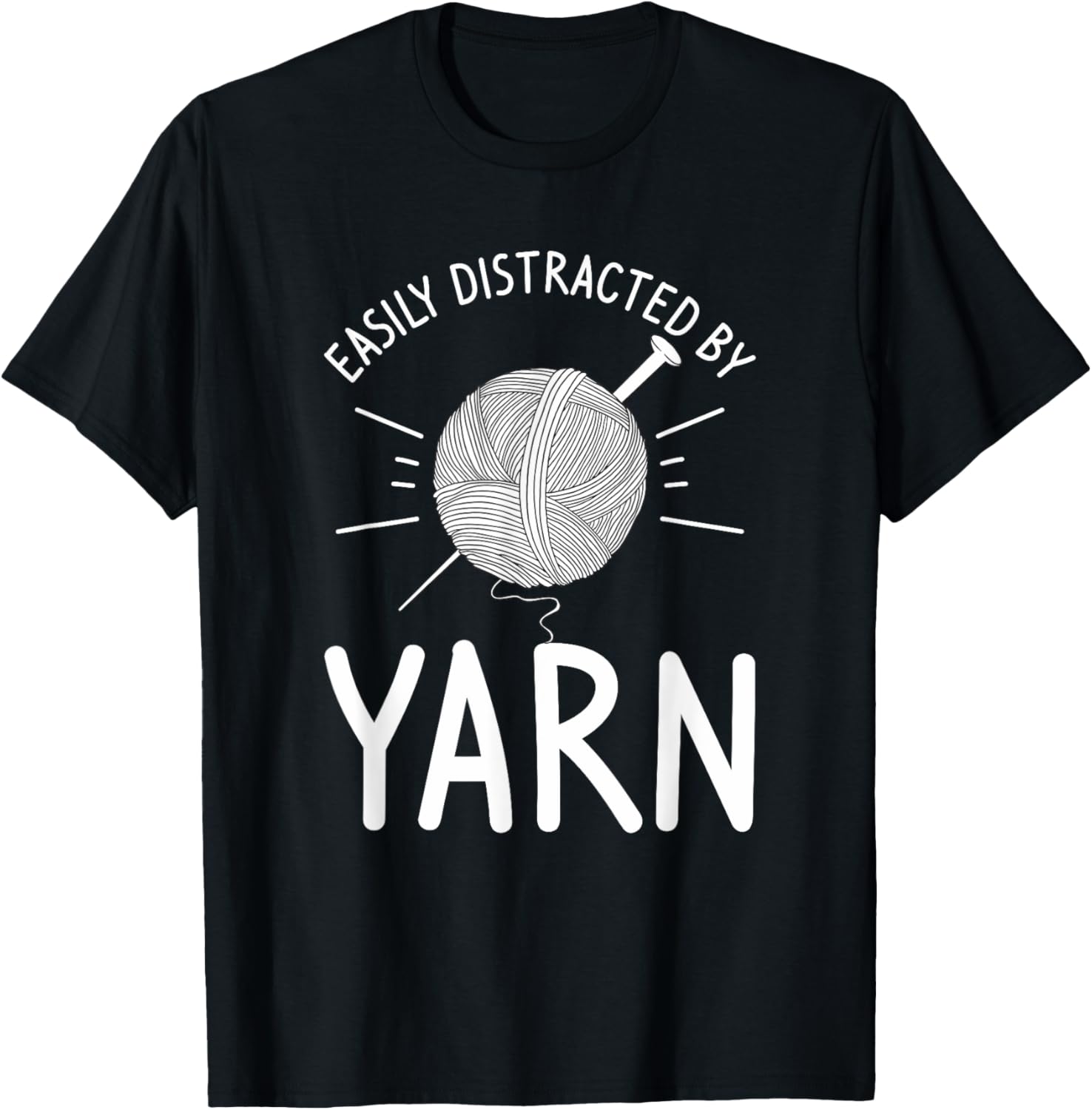 Easily Distracted By Yarn Crochet Knitting
